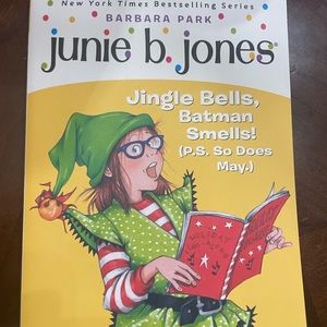Junie B. Jones - Jingle Bells, Batman Smells! (P.S. So Does May.)